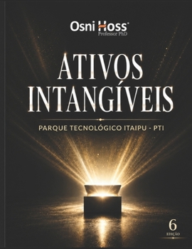 Paperback Ativos Intangíveis: Parque Tecnológico Itaipu - PTI [Portuguese] Book