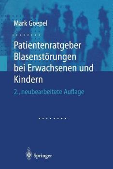 Paperback Patientenratgeber Blasenstörungen Bei Erwachsenen Und Kindern [German] Book