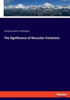 Paperback The Significance of Muscular Variations Book
