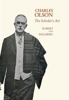 Hardcover Charles Olson: The Scholar's Art Book