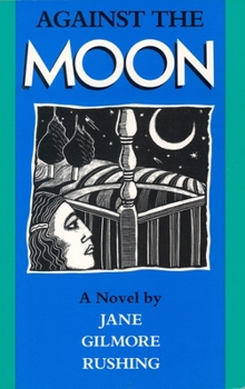 Paperback Against the Moon: Volume 17 Book