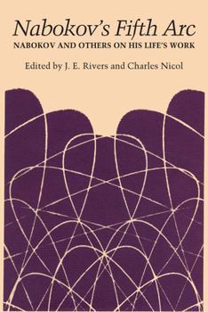 Paperback Nabokov's Fifth ARC: Nabokov and Others on His Life's Work Book