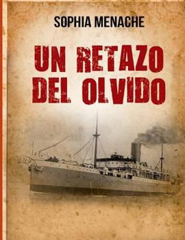 Paperback Un retazo del olvido: De Damasco a Buenos Aires [Spanish] Book