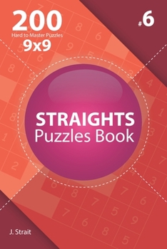 Paperback Straights - 200 Hard to Master Puzzles 9x9 (Volume 6) Book