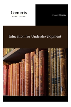 Paperback Education for Underdevelopment Book