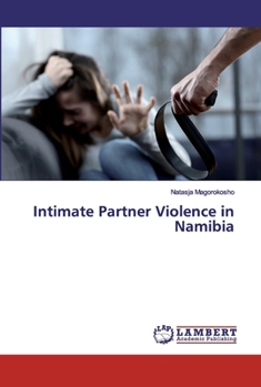 Paperback Intimate Partner Violence in Namibia Book