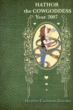 Paperback Hathor the Cowgoddess, Year 2007 Book