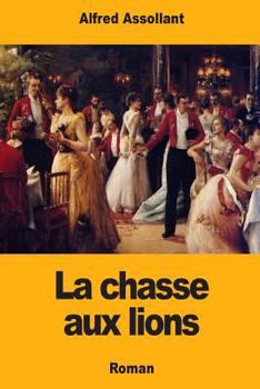 Paperback La chasse aux lions [French] Book