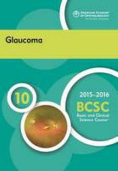 Paperback 2015-2016 Basic and Clinical Science Course (BCSC), Section 10: Glaucoma Book