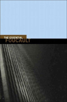 Paperback The Essential Foucault: Selections from Essential Works of Foucault, 1954-1984 Book