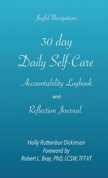 Paperback 30 day Daily Self-Care Accountability Logbook and Reflection Journal Book