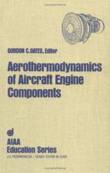 Hardcover Aerothermodynamics of Aircraft Engine Components Book