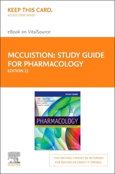 Printed Access Code Study Guide for Pharmacology Elsevier eBook on Vitalsource (Retail Access Card): Study Guide for Pharmacology Elsevier eBook on Vitalsource (Retail Ac Book