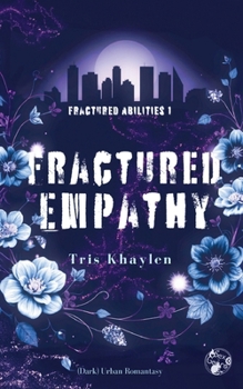 Paperback Fractured Empathy: (Dark) Urban Romantasy [German] Book
