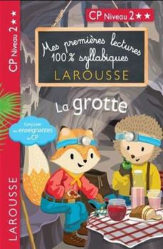 Paperback Premières Lectures 100 % syllabiques Larousse : La grotte [French] Book