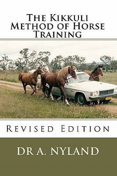 Paperback The Kikkuli Method of Horse Training: Revised Edition Book