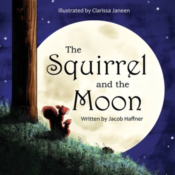 Paperback The Squirrel and the Moon Book