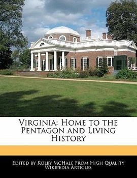 Virgini : Home to the Pentagon and Living History