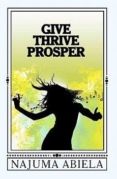 Paperback Give Thrive Prosper Book