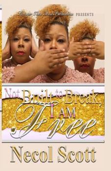 Paperback Not Built To Break, I Am Free Book
