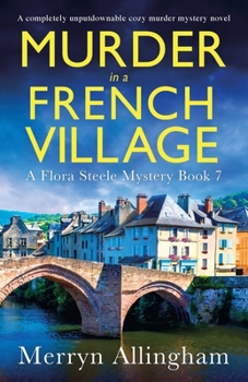 Paperback Murder in a French Village: A completely unputdownable cozy murder mystery novel Book