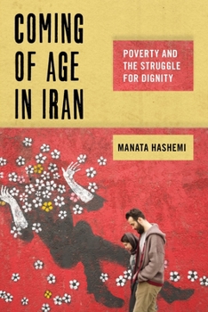 Coming of Age in Iran: Poverty and the Struggle for Dignity - Book  of the Critical Perspectives on Youth