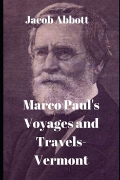 Marco Paul's Adventures in Pursuit of Knowledge: State of Vermont - Book #4 of the Marco Paul's Travels and Adventures