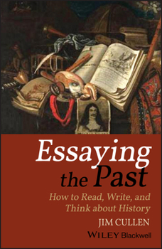 Paperback Essaying the Past: How to Read, Write, and Think about History Book