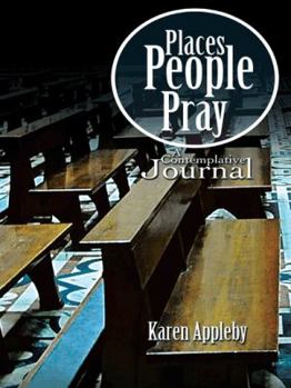 Paperback Places People Pray: A Contemplative Journal Book