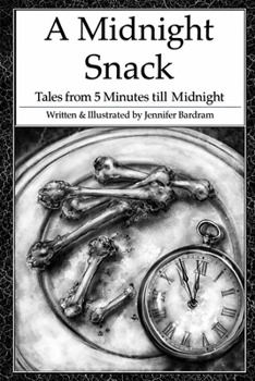 Paperback A Midnight Snack: Tales from 5 Minutes till Midnight Book