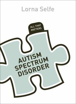 Paperback Autism Spectrum Disorder: All That Matters Book