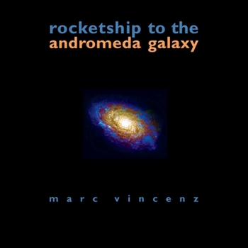 Paperback Rocketship to the Andromeda Galaxy Book