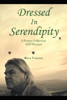 Paperback Dressed in Serendipity: A Poetry Collection 1970-Present Book