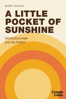 Pocket Word Search: A Little Pocket of Sunshine - 4x6 Compact Travel Size Puzzles (Pretty Pocket Word Search)