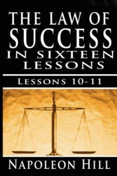 Paperback The Law of Success, Volume X & XI: Pleasing Personality & Accurate Thought Book
