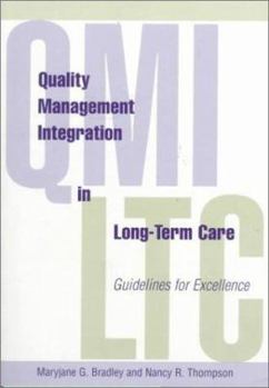 Paperback Quality Management Integration in Long Term Care: Guidelines Book