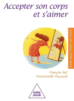 Accepting Your Body Image / Accepter son corps et s'aimer (French Edition)