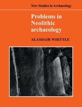 Paperback Problems in Neolithic Archaeology Book