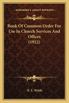 Paperback Book Of Common Order For Use In Church Services And Offices (1922) Book