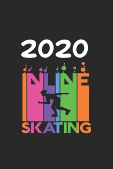 Daily Planner And Appointment Calendar 2020: Inlineskating  Hobby And Sport Daily Planner And Appointment Calendar For 2020 With 366 White Pages