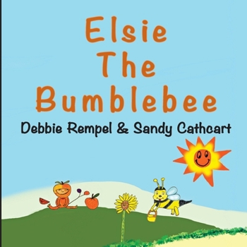 Paperback Elsie The Bumblebee Book