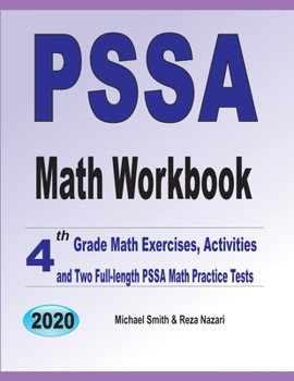 Paperback PSSA Math Workbook: 4th Grade Math Exercises, Activities, and Two Full-Length PSSA Math Practice Tests Book