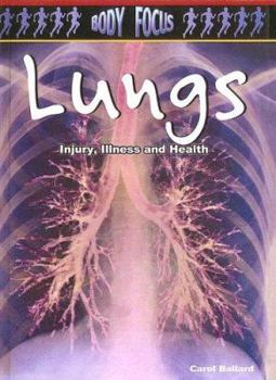 Library Binding Lungs: Injury, Illness and Health Book