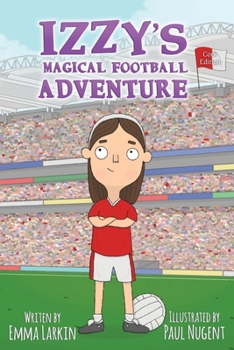 Paperback Izzys Magical Football Adventure Cork Edition Book