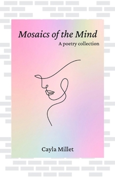 Mosaics of the Mind: A Poetry Collection