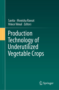 Hardcover Production Technology of Underutilized Vegetable Crops Book