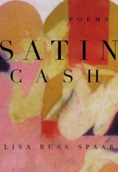 Paperback Satin Cash: Poems Book