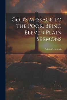 Paperback God's Message to the Poor, Being Eleven Plain Sermons Book