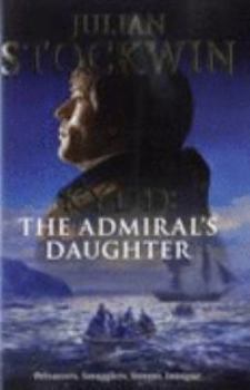 The Admiral's Daughter - Book #8 of the Thomas Kydd