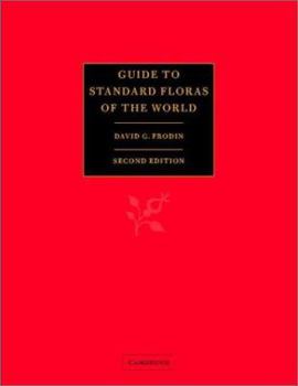 Hardcover Guide to Standard Floras of the World: An Annotated, Geographically Arranged Systematic Bibliography of the Principal Floras, Enumerations, Checklists Book